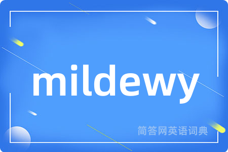 mildewy