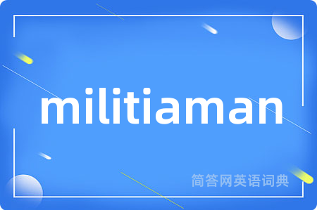 militiaman