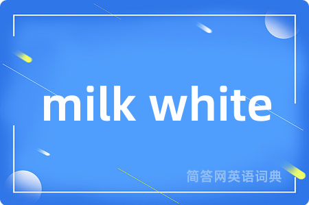 milk white