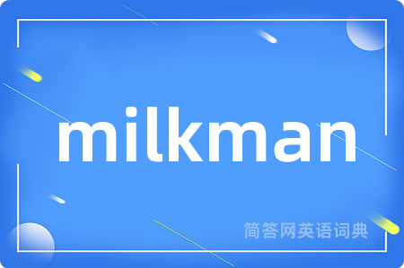 milkman