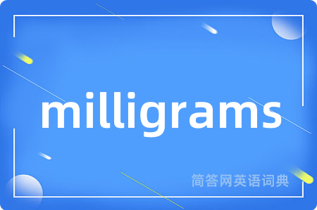 milligrams