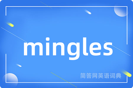 mingles