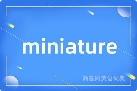 miniature
