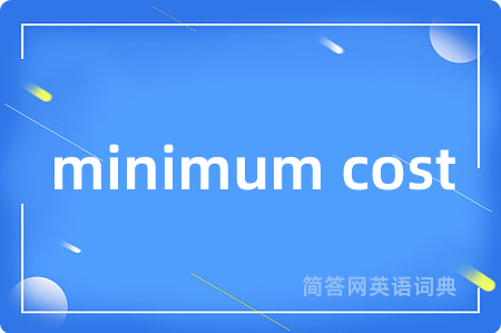 minimum cost