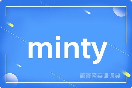 minty