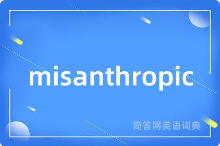 misanthropic