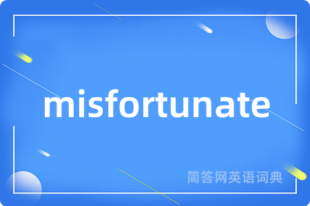 misfortunate