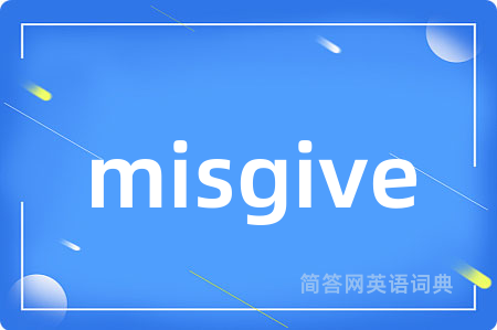 misgive