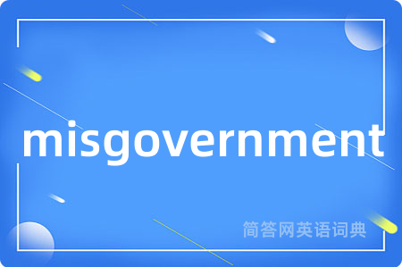 misgovernment