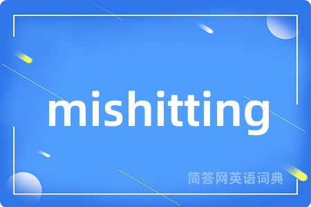 mishitting