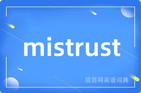 mistrust