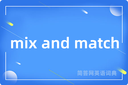 mix and match