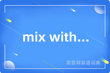 mix with...