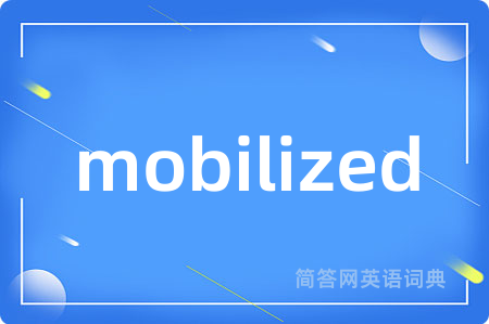 mobilized