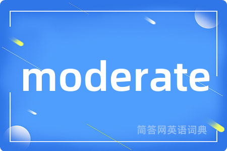 moderate