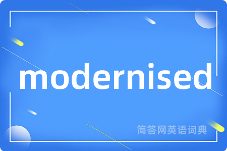 modernised