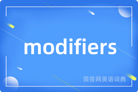 modifiers