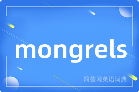 mongrels