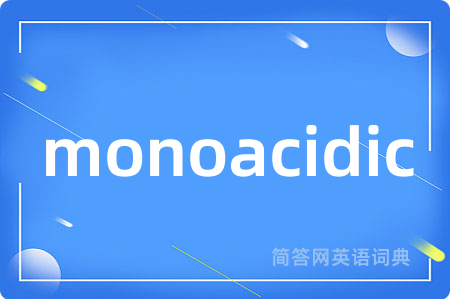 monoacidic