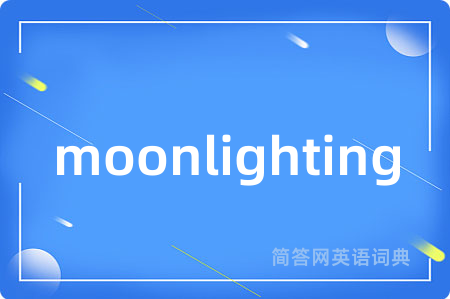 moonlighting