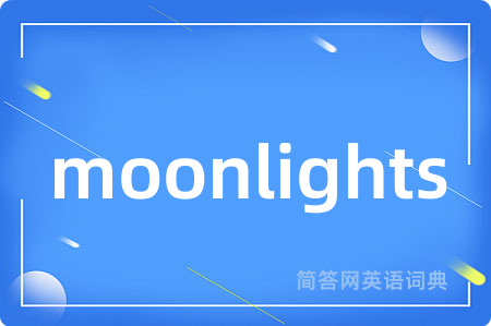 moonlights