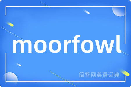 moorfowl