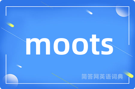 moots