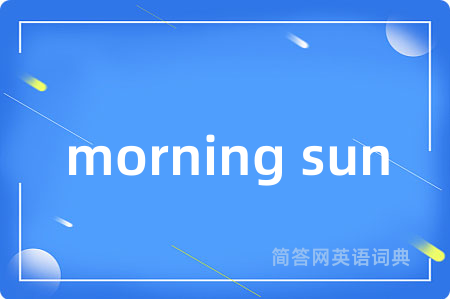 morning sun