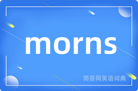 morns