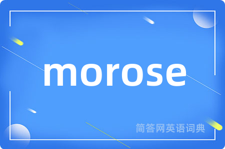 morose