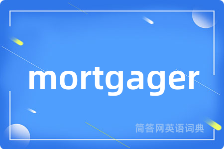 mortgager