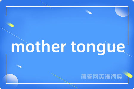 mother tongue