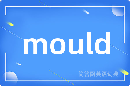 mould