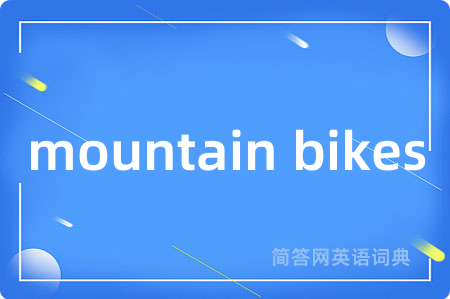 mountain bikes