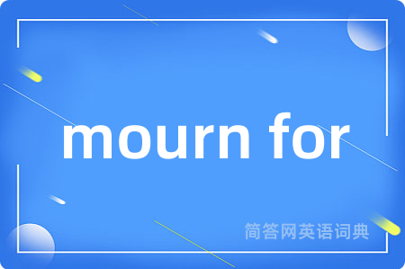 mourn for