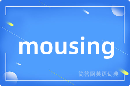 mousing