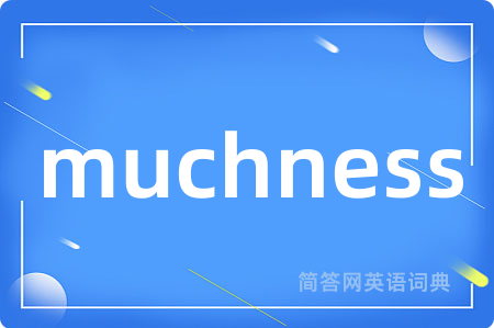 muchness