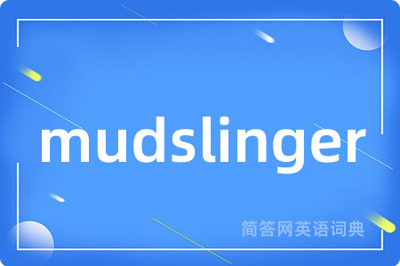 mudslinger
