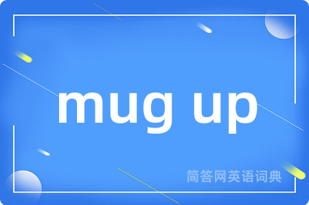 mug up