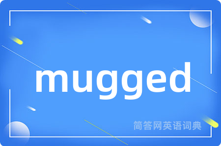 mugged