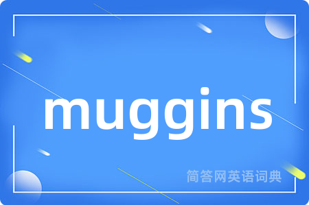 muggins