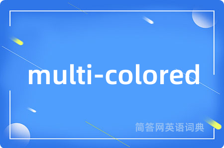 multi-colored