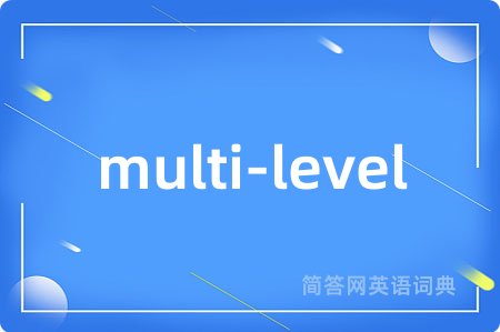 multi-level