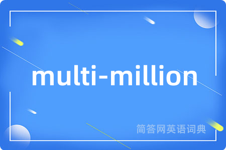 multi-million