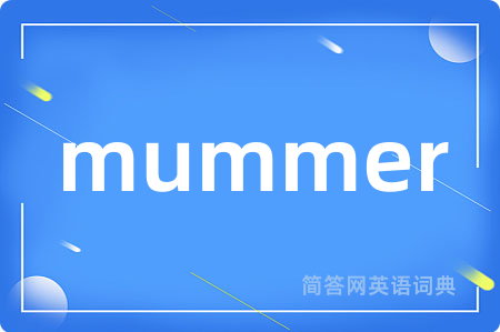 mummer