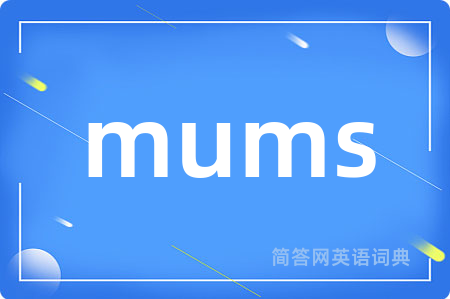 mums
