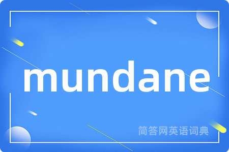 mundane