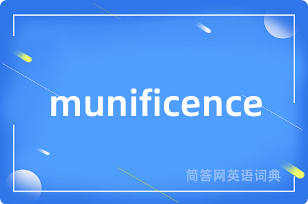 munificence