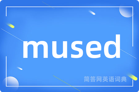 mused