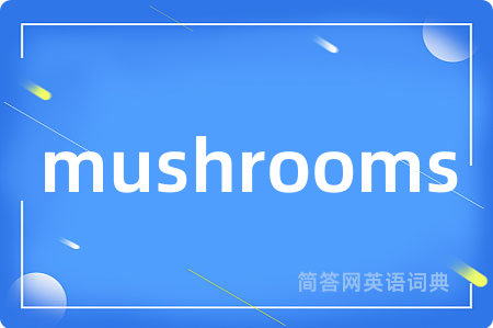 mushrooms